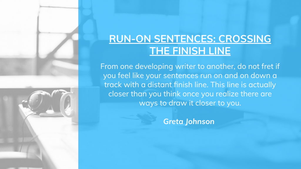 Runon sentences Crossing the finish line Center For Teaching and
