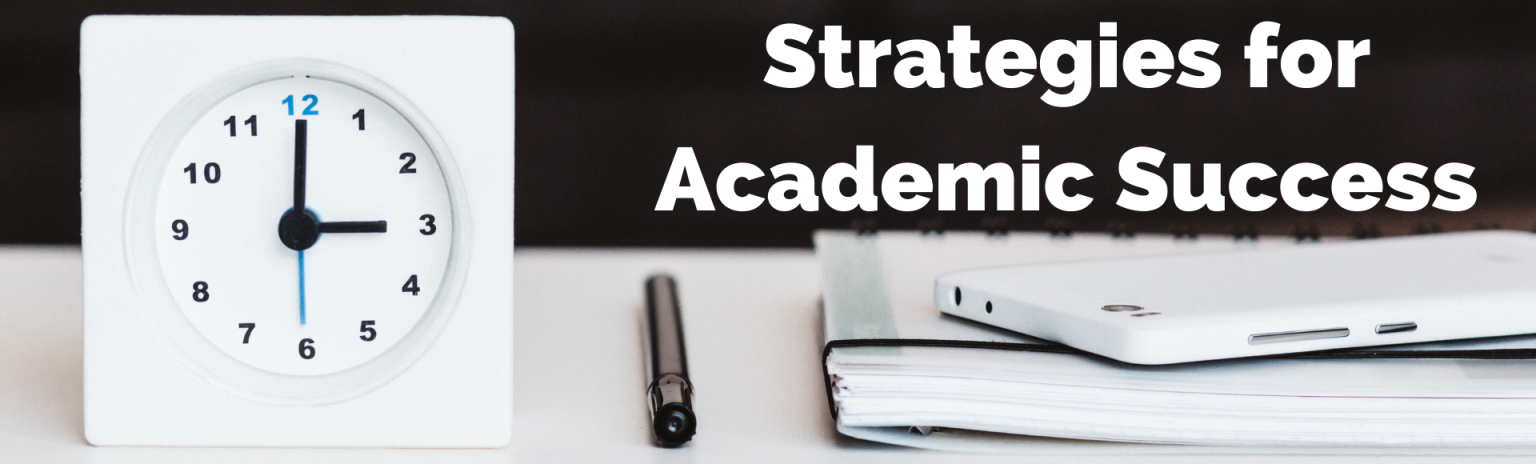 Academic Success Strategies – Center For Teaching And Learning